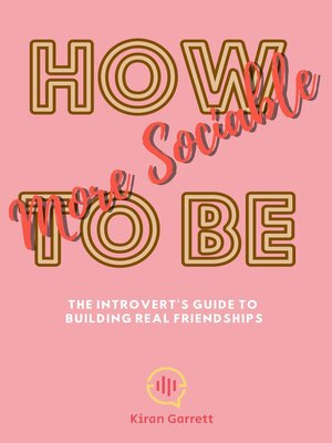 cover image of How to Be More Sociable